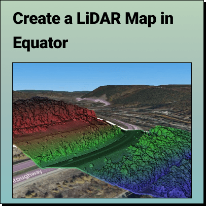 Create a LiDAR Map in Equator