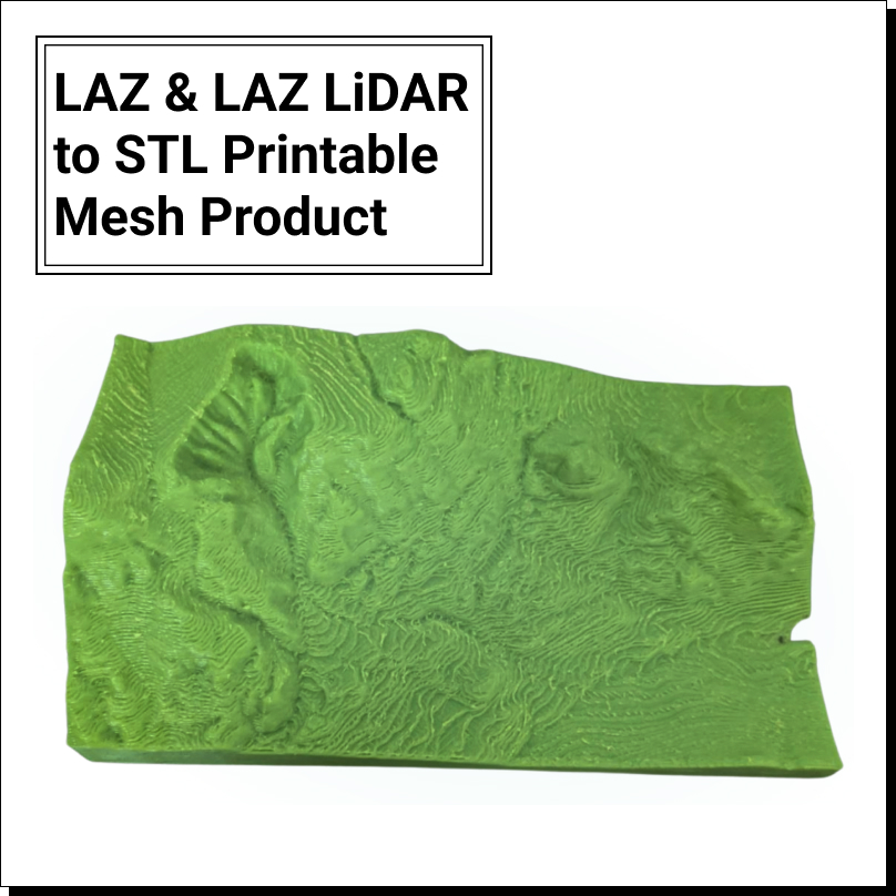 LAZ & LAZ LiDAR to STL Printable Mesh Product