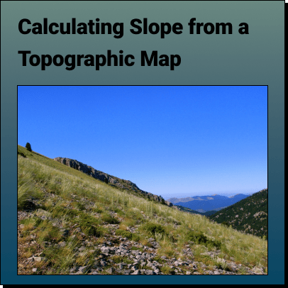 Calculating slope from a topographic map using contour lines