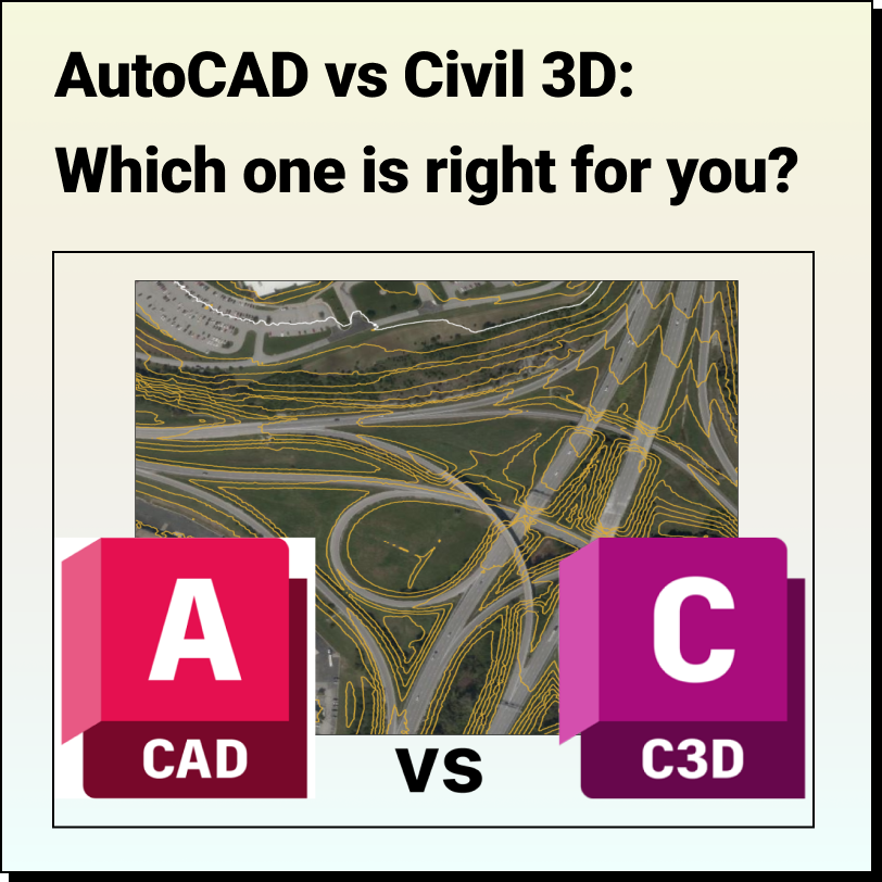 AutoCAD vs Civil 3D: Which one is right for you?