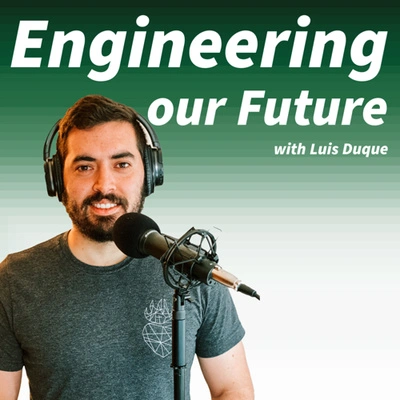 Engineering Our Future Podcast